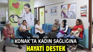 Konak'ta kadın sağlığına hayati destek