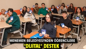 MENEMEN BELEDİYESİ'NDEN ÖĞRENCİLERE "DİJİTAL" DESTEK