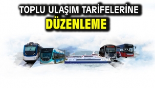Toplu ulaşım tarifelerine düzenleme