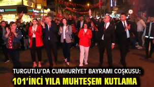 Turgutlu'da Cumhuriyet Bayramı Coşkusu: 101'inci Yıla Muhteşem Kutlama