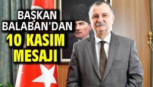 Başkan Balaban'dan 10 Kasım Mesajı