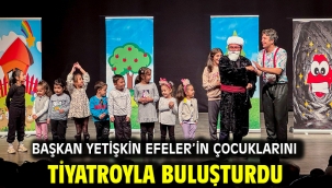 Başkan Yetişkin Efeler'in Çocuklarını Tiyatroyla Buluşturdu