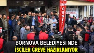 Bornova Belediyesi'nde İşçiler Greve Hazırlanıyor