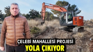 Çelebi Mahallesi Projesi Yola Çıkıyor