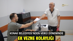 Konak Belediyesi'nden vergi döneminde ek vezne kolaylığı