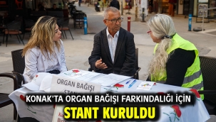 Konak'ta organ bağışı farkındalığı için stant kuruldu
