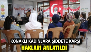 Konaklı kadınlara şiddete karşı hakları anlatıldı