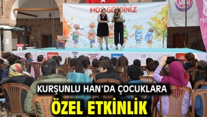 Kurşunlu Han'da Çocuklara Özel Etkinlik