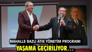 Mahalle Bazlı Atık Yönetim Programı Yaşama Geçiriliyor…