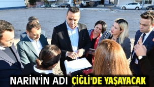 Narin'in adı Çiğli'de Yaşayacak