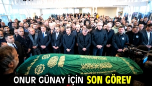 Onur Günay için son görev