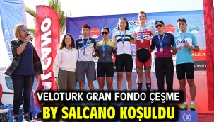 Veloturk Gran Fondo Çeşme by Salcano koşuldu