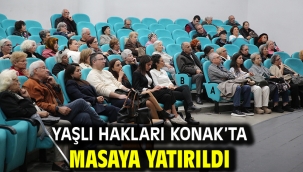 Yaşlı hakları Konak'ta masaya yatırıldı