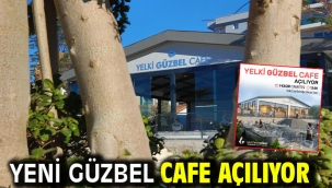 Yeni Güzbel Cafe Açılıyor