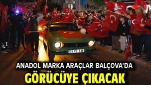 Anadol marka araçlar Balçova'da görücüye çıkacak