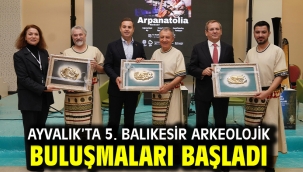   Ayvalık'ta 5. Balıkesir Arkeolojik Buluşmaları Başladı