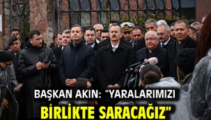 Başkan Akın: "Yaralarımızı birlikte saracağız"