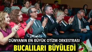 Dünyanın en büyük otizm orkestrası Bucalıları büyüledi