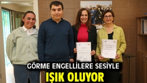 Görme engellilere sesiyle ışık oluyor