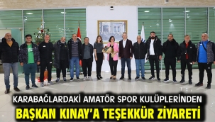 Karabağlardaki amatör spor kulüplerinden Başkan Kınay'a teşekkür ziyareti