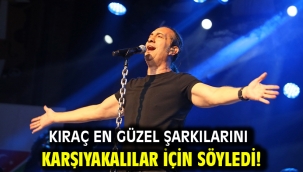 Kıraç en güzel şarkılarını Karşıyakalılar için söyledi!
