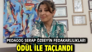 Pedagog Serap Özbey'in Fedakarlılıkları Ödül İle Taçlandı