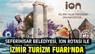 Seferihisar Belediyesi, İon Rotası ile İzmir Turizm Fuarı'nda