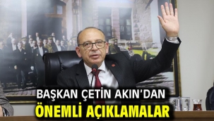 Başkan Çetin Akın'dan Önemli Açıklamalar