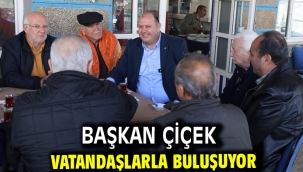 Başkan Çiçek Vatandaşlarla Buluşuyor