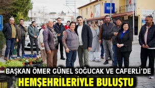 Başkan Ömer Günel Soğucak Ve Caferli'de Hemşehrileriyle Buluştu