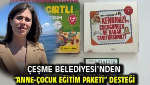 Çeşme Belediyesi'nden "Anne-Çocuk Eğitim Paketi" desteği