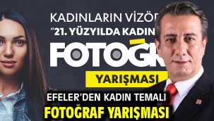 Efeler'den Kadın Temalı Fotoğraf Yarışması