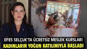 Efes Selçuk'ta Ücretsiz Meslek Kursları Kadınların Yoğun Katılımıyla Başladı