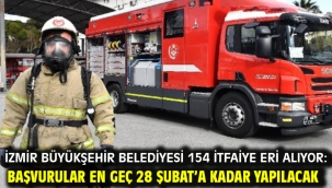 İzmir Büyükşehir Belediyesi 154 itfaiye eri alıyor: Başvurular en geç 28 Şubat'a kadar yapılacak