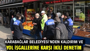 Karabağlar Belediyesi'nden kaldırım ve yol işgallerine karşı ikili denetim