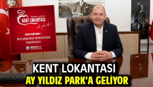  Kent Lokantası Ay Yıldız Park'a Geliyor