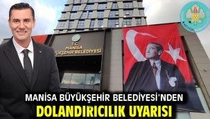 Manisa Büyükşehir Belediyesi'nden Dolandırıcılık Uyarısı 