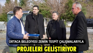 Ortaca Belediyesi Zemin Tespit Çalışmalarıyla Projeleri Geliştiriyor