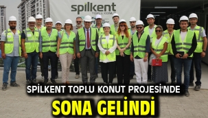 Spilkent Toplu Konut Projesi'nde Sona Gelindi 