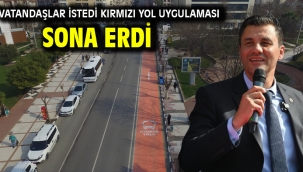 Vatandaşlar İstedi Kırmızı Yol Uygulaması Sona Erdi