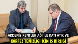 Akdeniz Kentler Ağı ile katı atık ve körfez temizliği için iş birliği