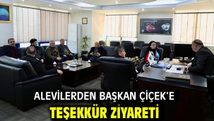  Alevilerden Başkan Çiçek'e Teşekkür Ziyareti