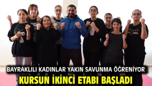 Bayraklılı kadınlar yakın savunma öğreniyor Kursun ikinci etabı başladı