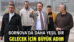 Bornova'da daha yeşil bir gelecek için büyük adım