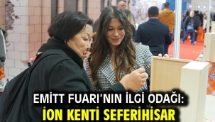 Emitt Fuarı'nın ilgi odağı: İon Kenti Seferihisar