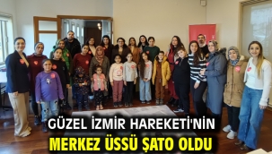 Güzel İzmir Hareketi'nin merkez üssü Şato oldu
