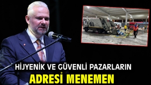 Hijyenik ve güvenli pazarların adresi Menemen