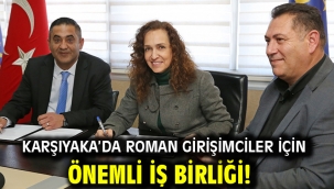 Karşıyaka'da Roman girişimciler için önemli iş birliği!