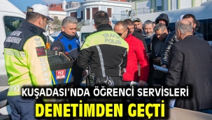 Kuşadası'nda Öğrenci Servisleri Denetimden Geçti