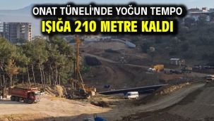 Onat Tüneli'nde yoğun tempo Işığa 210 metre kaldı